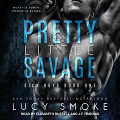 Pretty Little Savage Audiobook, by Lucy Smoke