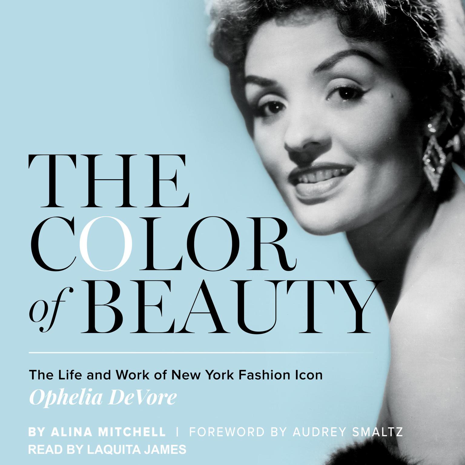 The Color of Beauty: The Life and Work of New York Fashion Icon Ophelia DeVore Audiobook, by Alina Mitchell