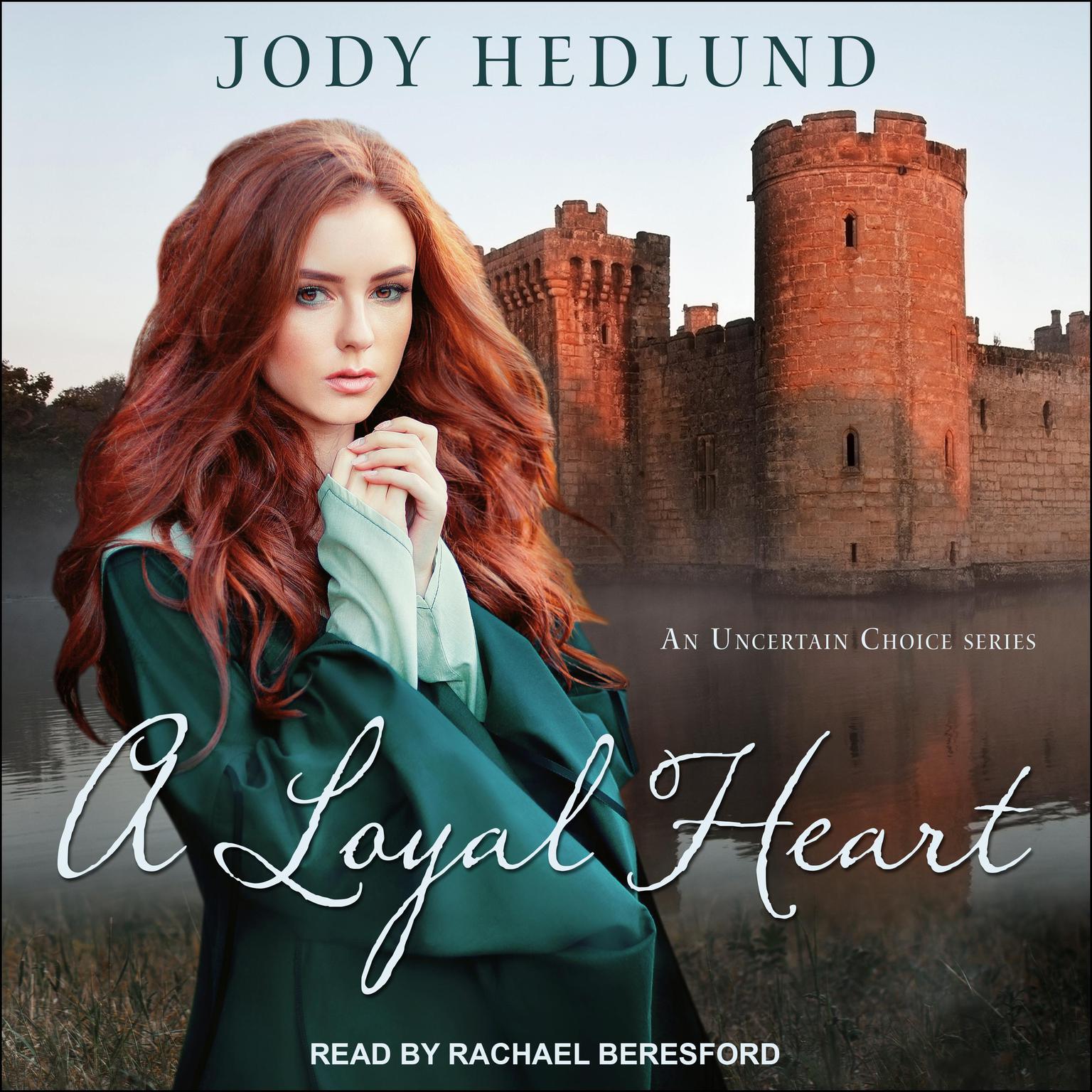 A Loyal Heart Audiobook, by Jody Hedlund