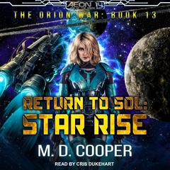 Return to Sol: Star Rise Audiobook, by M. D. Cooper