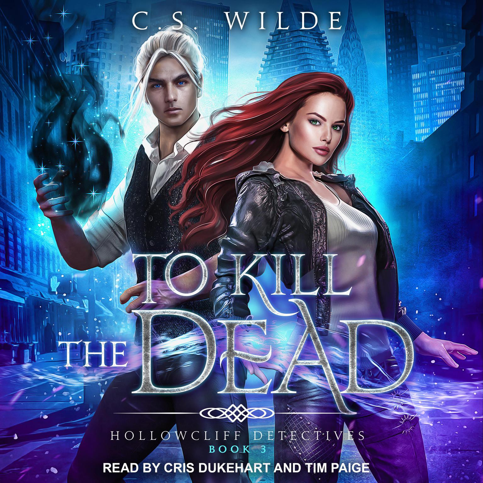 To Kill the Dead Audiobook, by C.S. Wilde