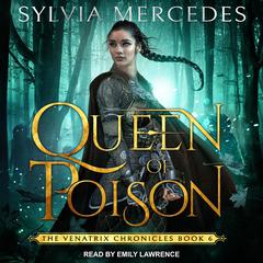 Queen of Poison Audiobook, by Sylvia Mercedes