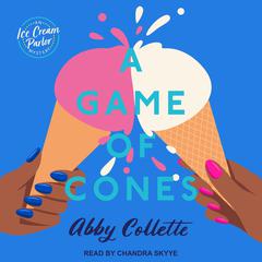 A Game of Cones Audiobook, by Abby Collette