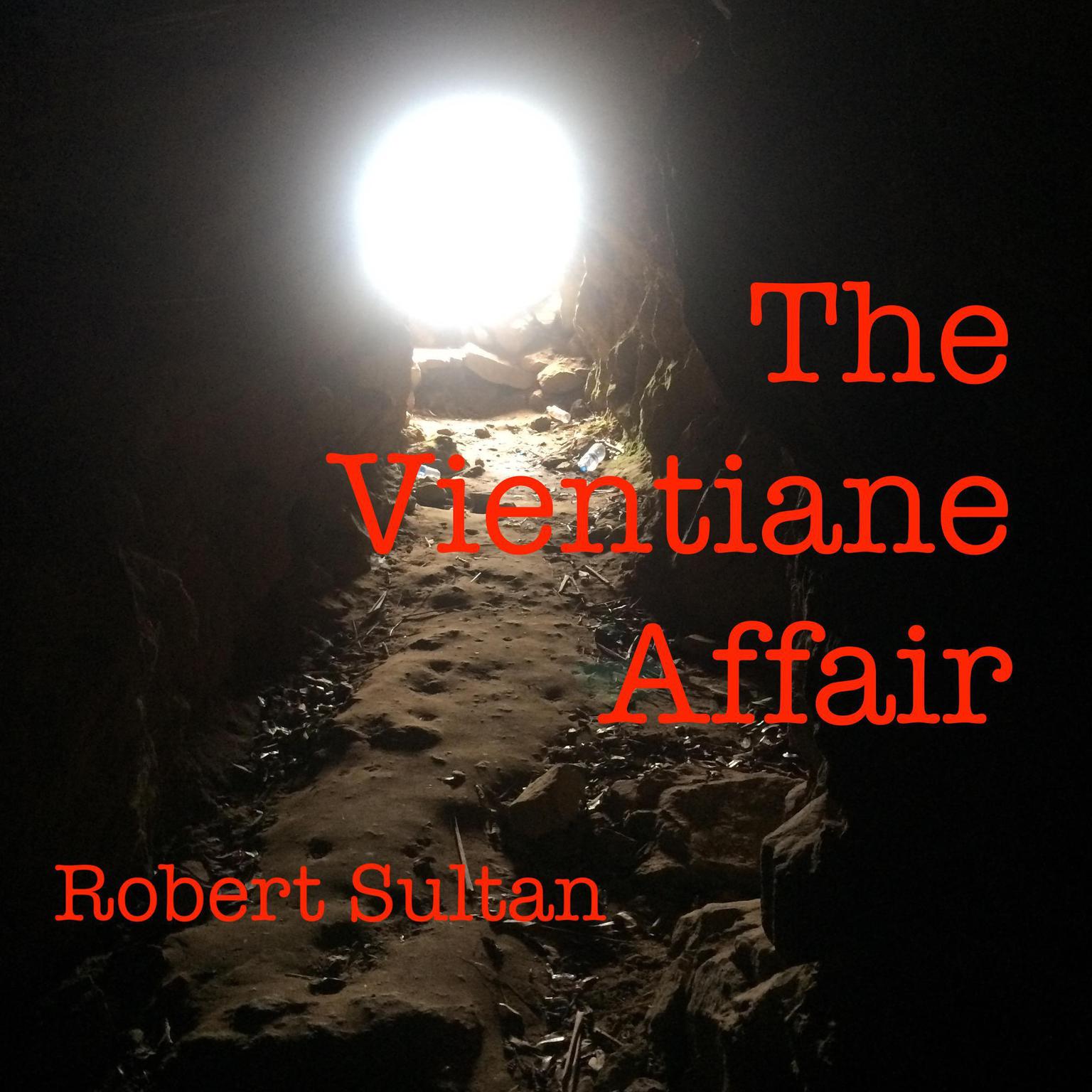 The Vientiane Affair Audiobook, by Robert Sultan