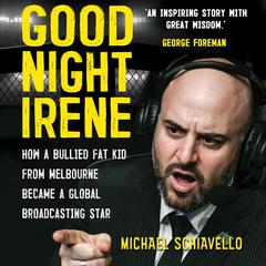 Good Night Irene Audiobook, by Michael Schiavello