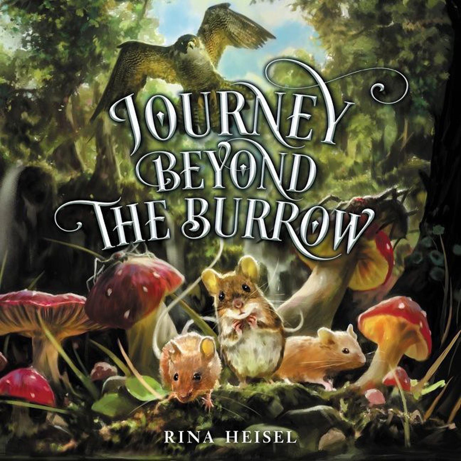 Journey Beyond the Burrow Audiobook, by Rina Heisel