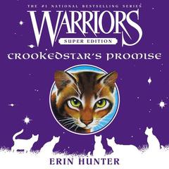 Warriors Super Edition: Crookedstar's Promise Audiobook, by Erin Hunter