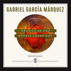Crónica de una muerte anunciada Audiobook, by Gabriel García Márquez