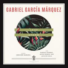 Leaf Storm Audiobook, by Gabriel García Márquez