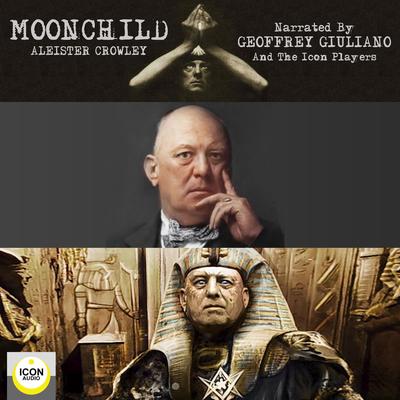 Moonchild Audiobook, by Aleister Crowley