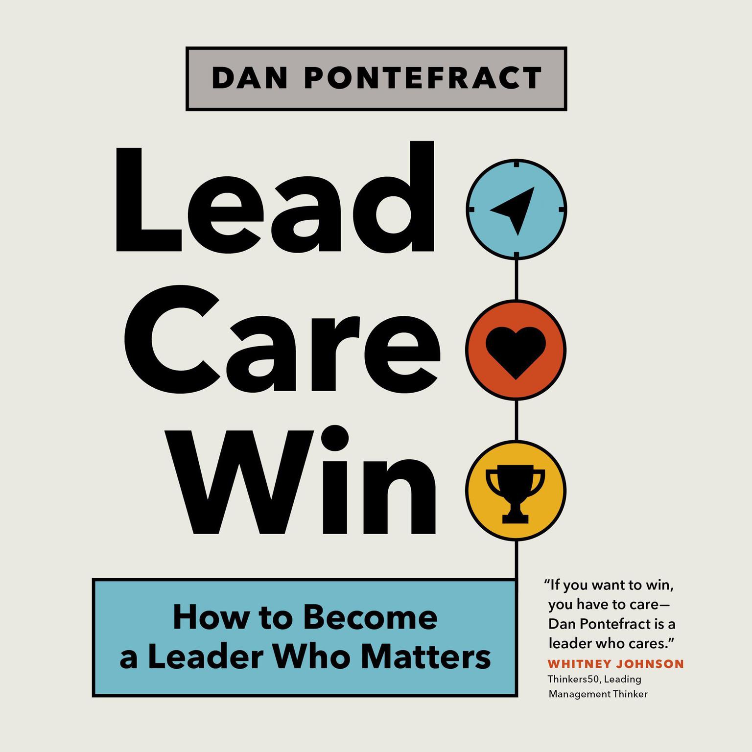 Lead. Care. Win Audiobook, by Dan Pontefract