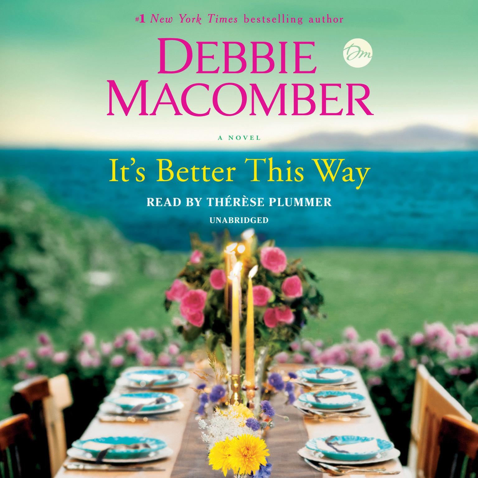 Its Better This Way: A Novel Audiobook, by Debbie Macomber