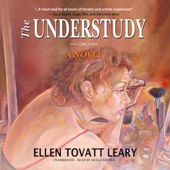 The Understudy: A Novel Audiobook, by Ellen Tovatt Leary