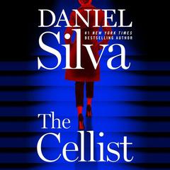 The Cellist: A Novel Audiobook, by Daniel Silva