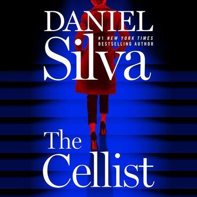 The Cellist: A Novel Audiobook, by Daniel Silva