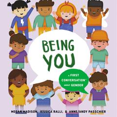 Being You: A First Conversation About Gender Audiobook, by Jessica Ralli