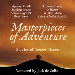 Masterpieces of Adventure: Stories of Desert Places Audiobook, by Nella Braddy