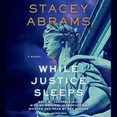 While Justice Sleeps: A Novel Audiobook, by 