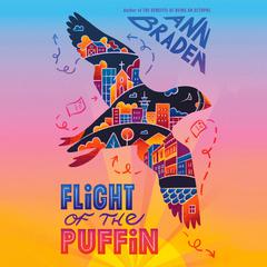 Flight of the Puffin Audiobook, by Ann Braden