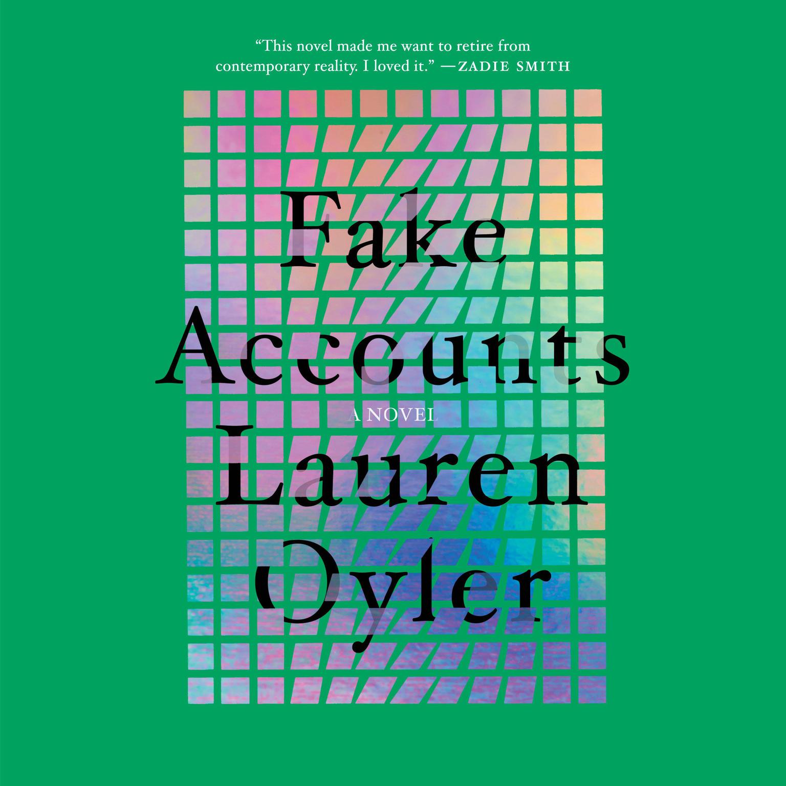 Fake Accounts: A Novel Audiobook, by Lauren Oyler