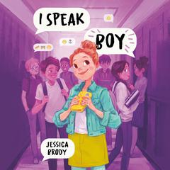 I Speak Boy Audiobook, by Jessica Brody