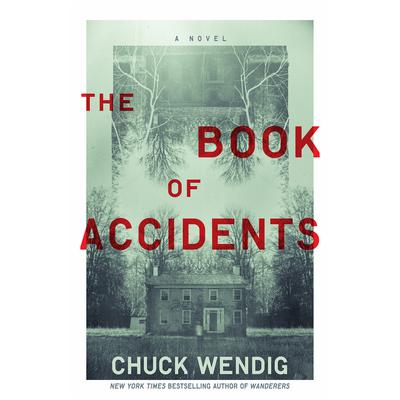 The Book of Accidents: A Novel Audiobook, by Chuck Wendig