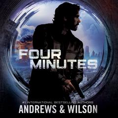 Four Minutes: A Thriller Audiobook, by Brian Andrews, Jeffrey Wilson