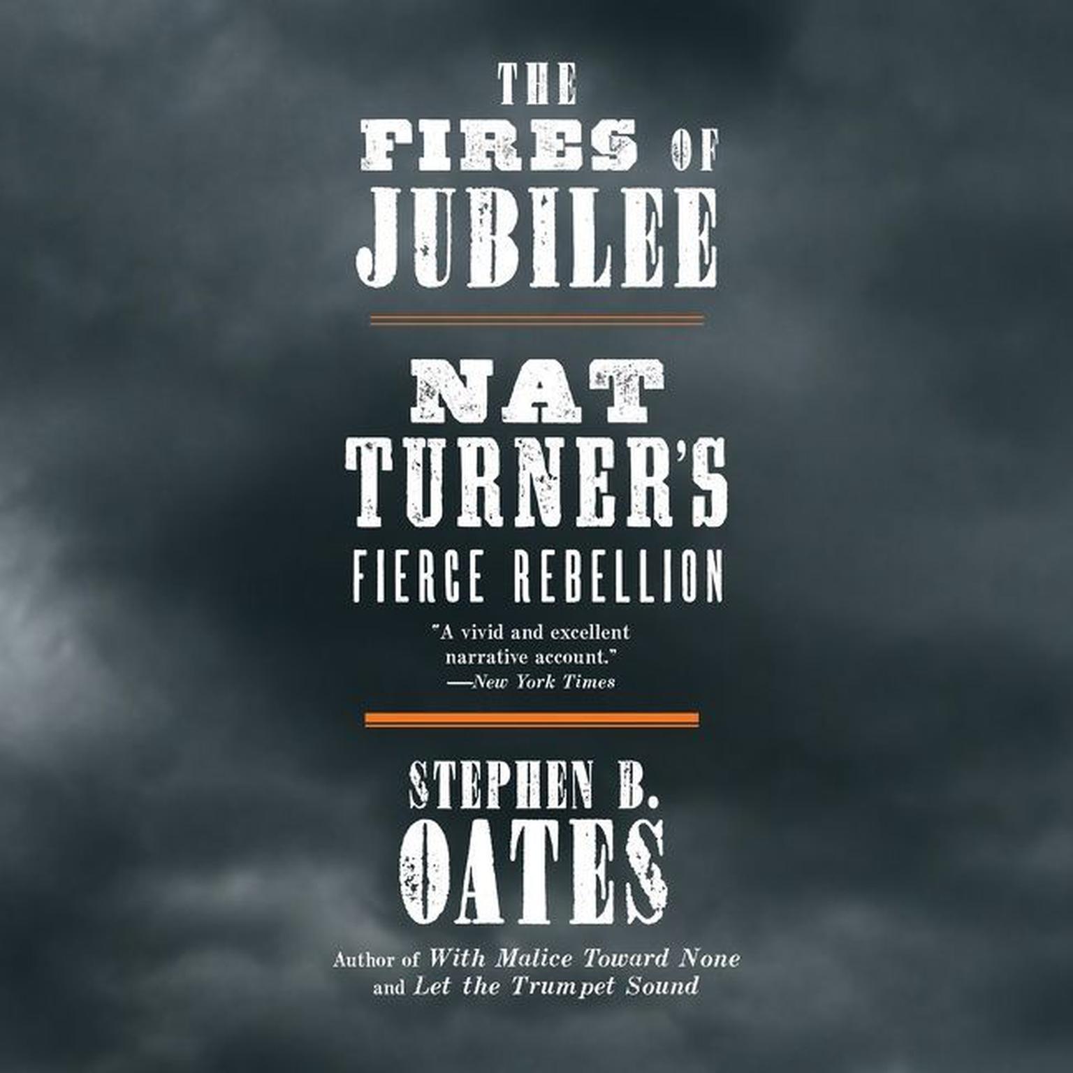 The Fires of Jubilee: Nat Turner’s Fierce Rebellion Audiobook