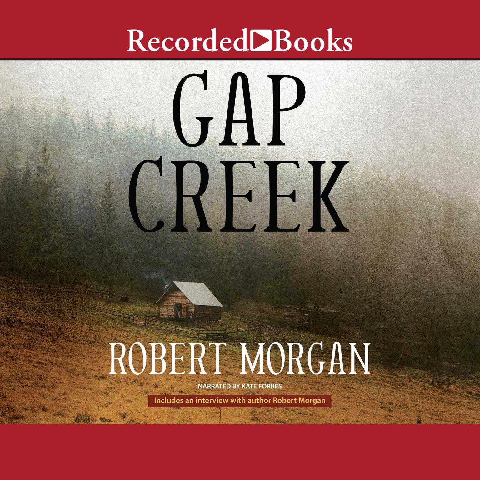 Gap Creek: The Story of a Marriage Audiobook, by Robert Morgan
