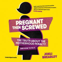 Pregnant Then Screwed Audiobook, by Julie Teal