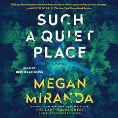 Such a Quiet Place: A Novel Audiobook, by Megan Miranda