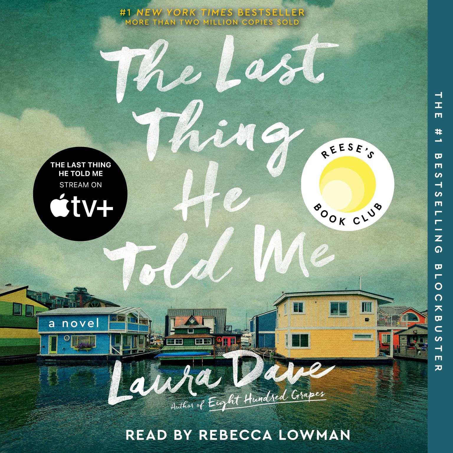 The Last Thing He Told Me: A Novel Audiobook, by Laura Dave
