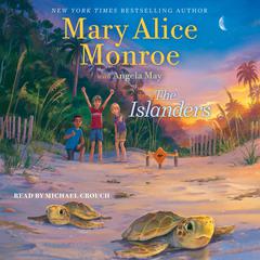 The Islanders Audiobook, by Mary Alice Monroe