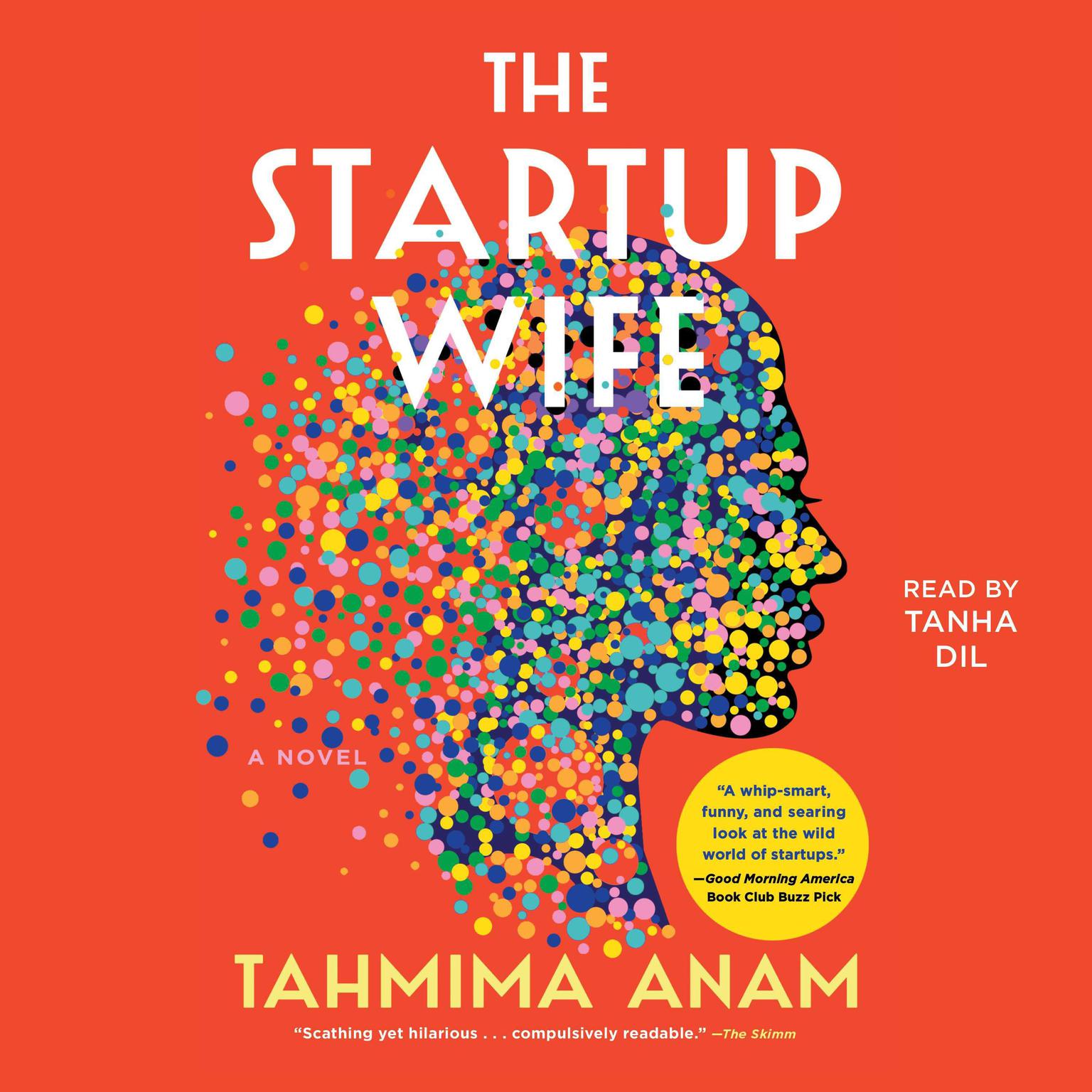 The Startup Wife: A Novel Audiobook, by Tahmima Anam