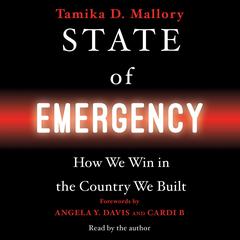 State of Emergency: How We Win in the Country We Built Audiobook, by 