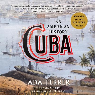 Cuba: An American History Audiobook, by Ada Ferrer