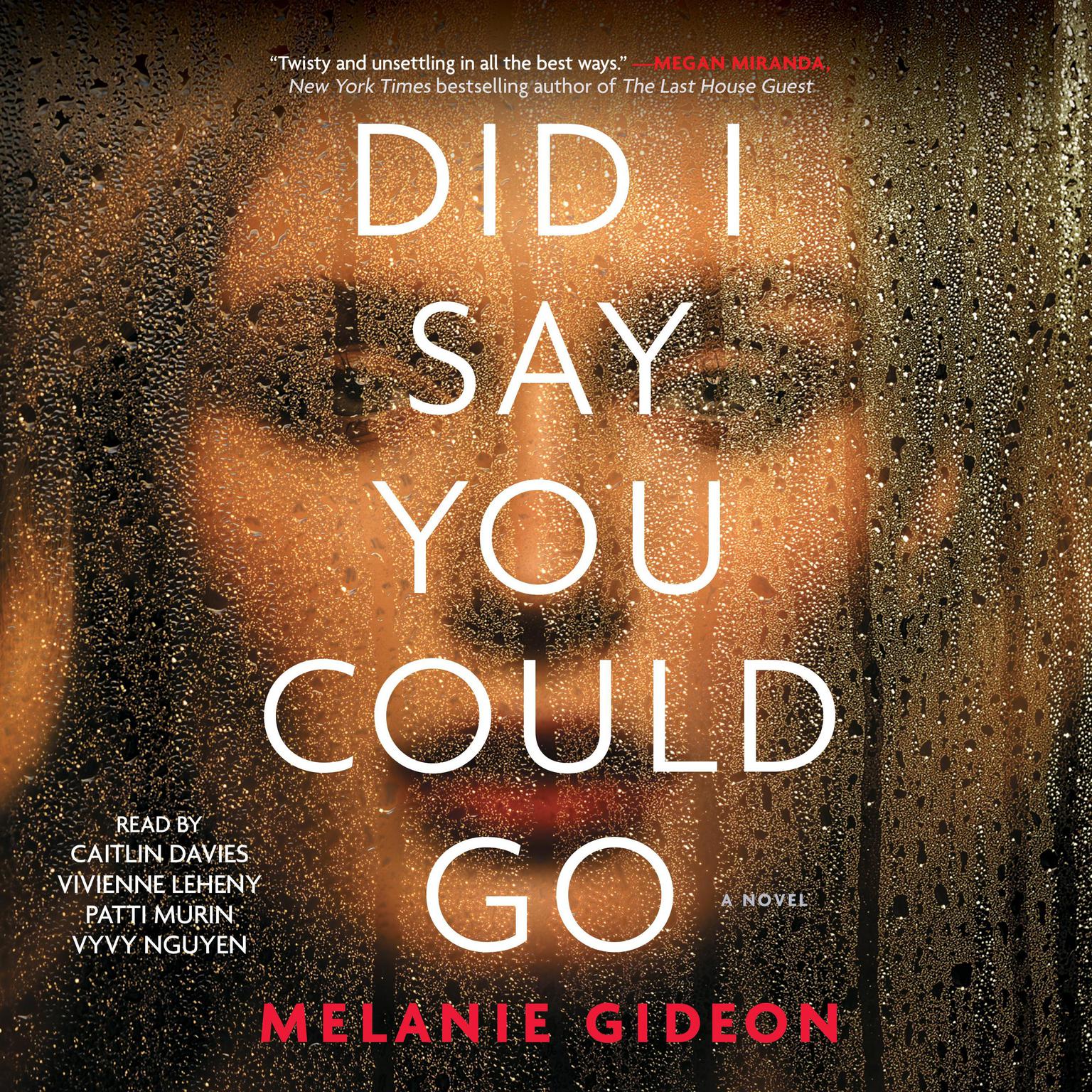 Did I Say You Could Go Audiobook, by Melanie Gideon