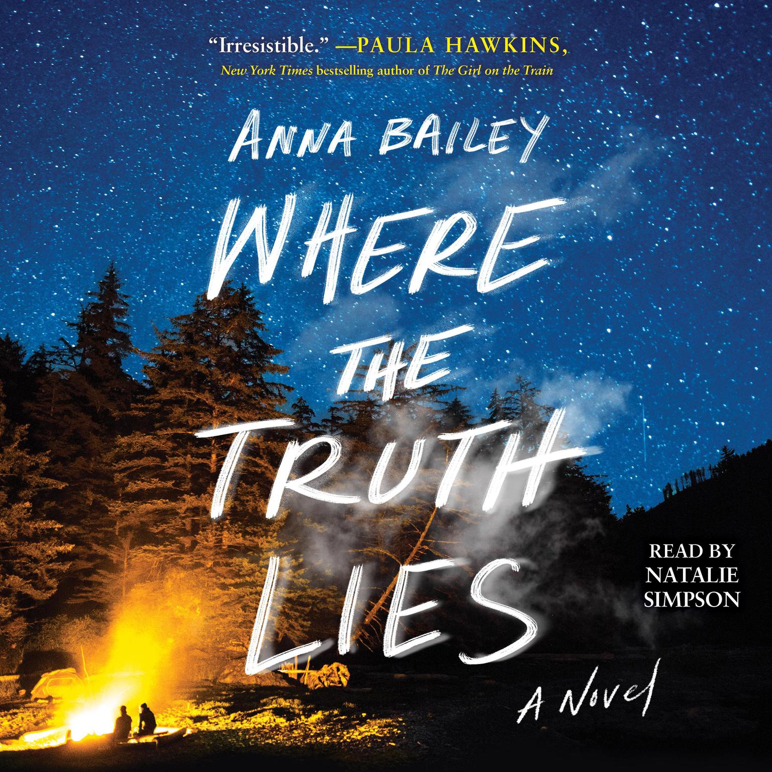 Where the Truth Lies: A Novel Audiobook, by Anna Bailey