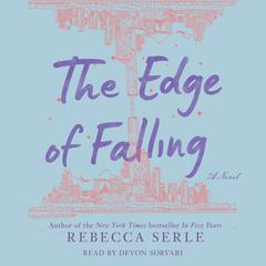 The Edge of Falling Audiobook, by Rebecca Serle