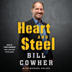 Heart and Steel Audiobook, by Bill Cowher