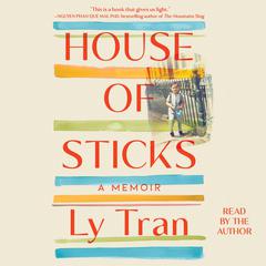 House of Sticks: A Memoir Audiobook, by 