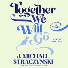 Together We Will Go Audiobook, by J. Michael  Straczynski
