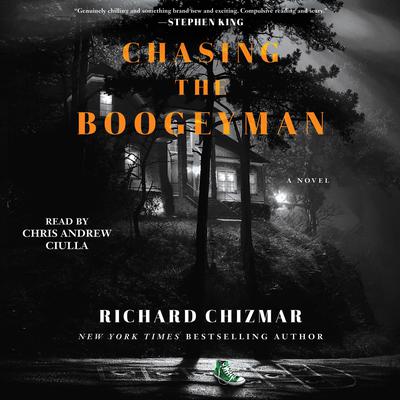 Chasing the Boogeyman: A Novel Audiobook, by Richard Chizmar