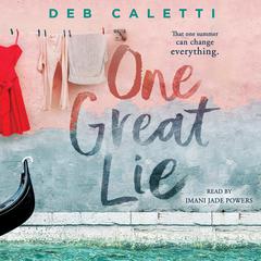 One Great Lie Audiobook, by Deb Caletti