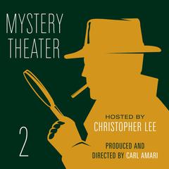 Mystery Theater 2 Audiobook, by Carl Amari