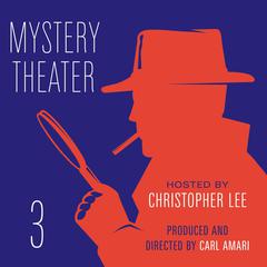 Mystery Theater 3 Audiobook, by Carl Amari