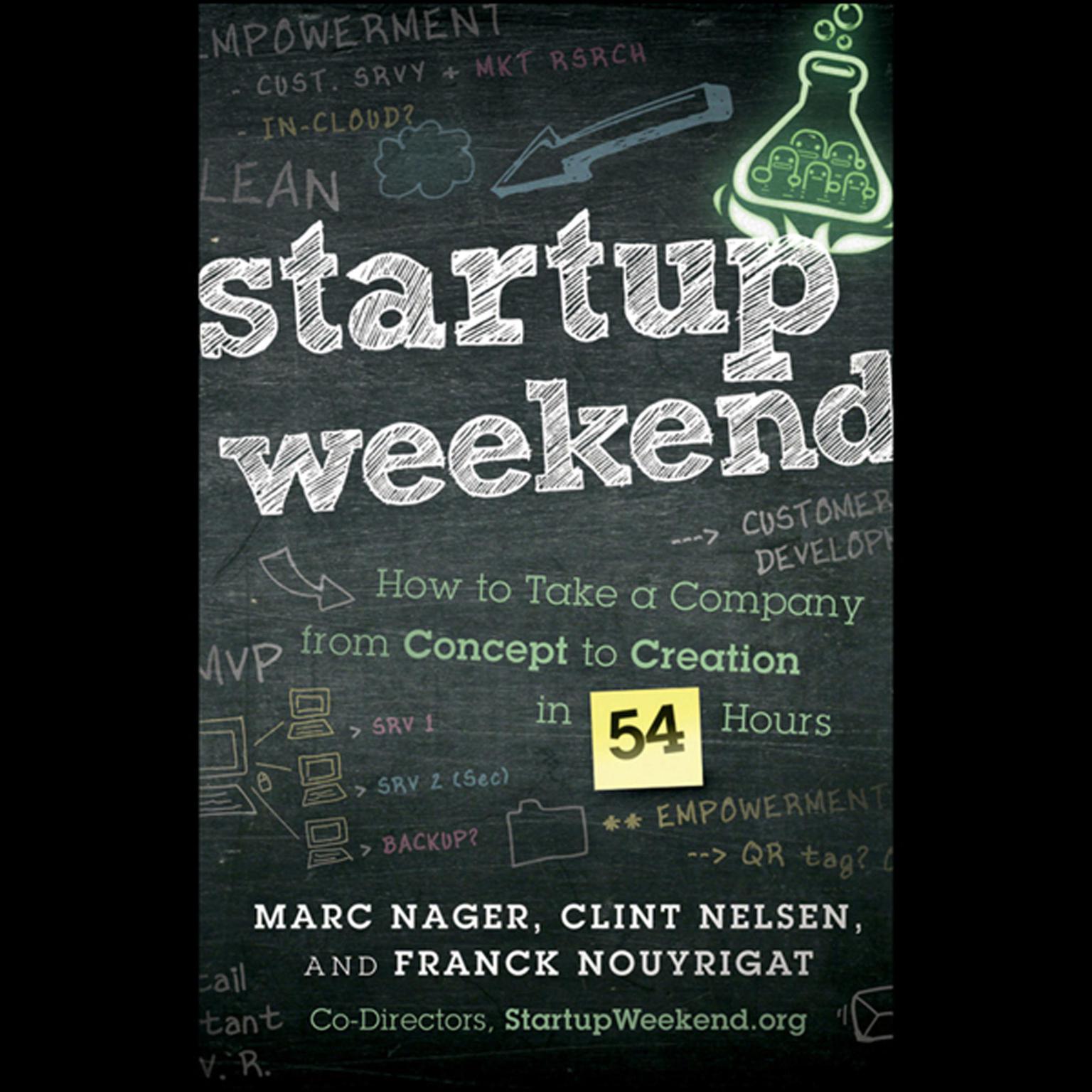 Startup Weekend: How to Take a Company From Concept to Creation in 54 Hours Audiobook, by Clint Nelsen