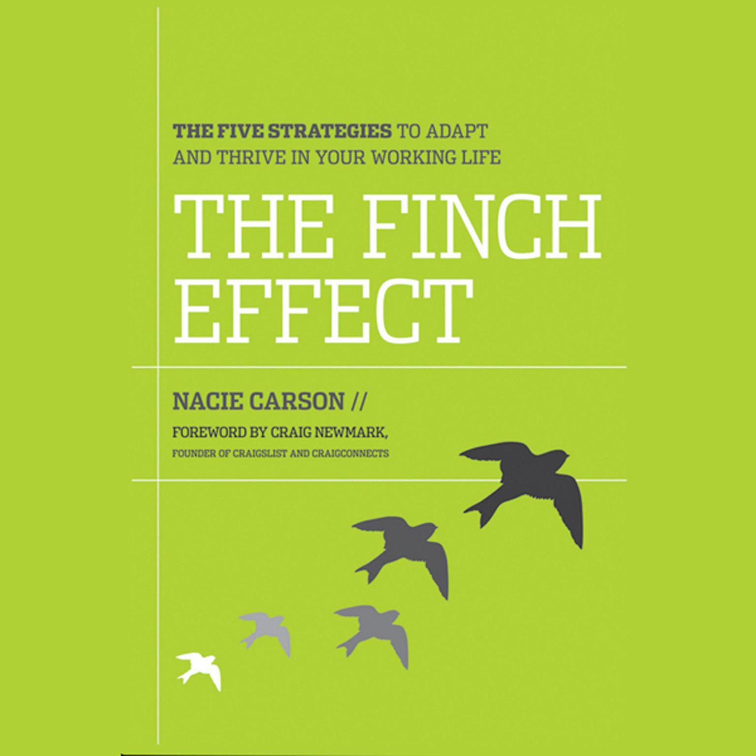 The Finch Effect: The Five Strategies to Adapt and Thrive in Your Working Life Audiobook, by Nacie Carson