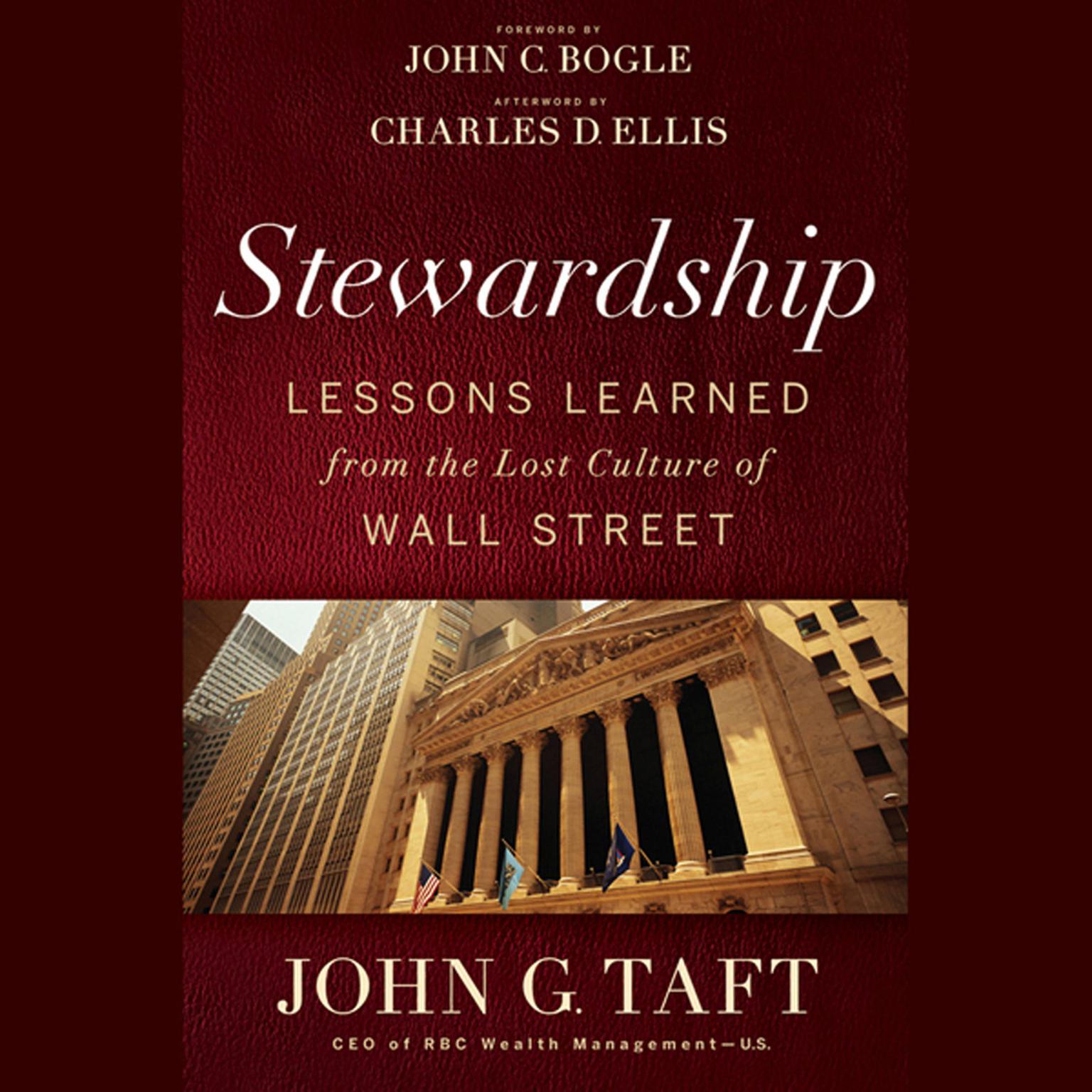 Stewardship: Lessons Learned from the Lost Culture of Wall Street Audiobook, by Charles D. Ellis