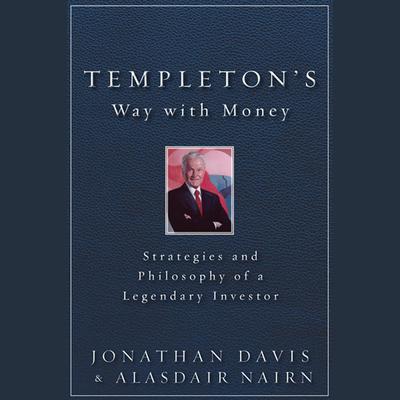 Templetons Way with Money: Strategies and Philosophy of a Legendary Investor Audiobook, by Alasdair Nairn